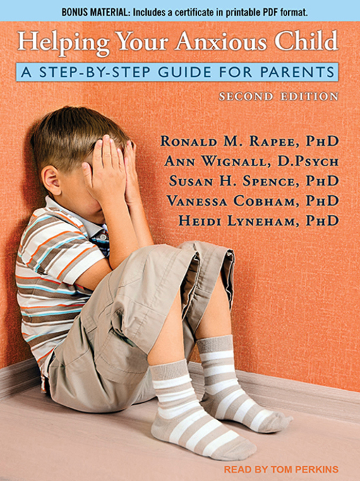 Title details for Helping Your Anxious Child by Ronald M. Rapee, PhD - Available